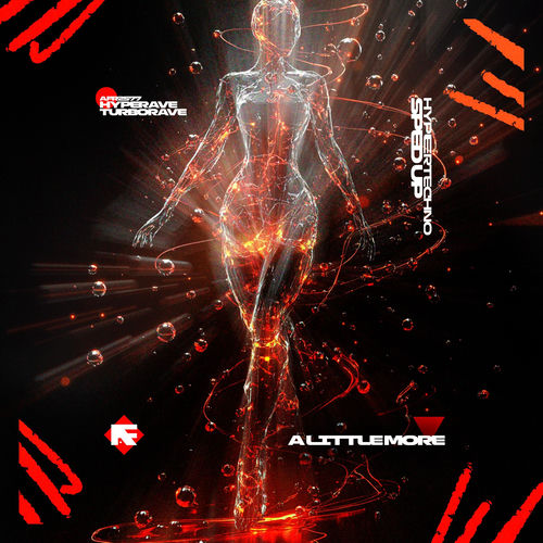 A LITTLE MORE (HYPERTECHNO SPED UP)