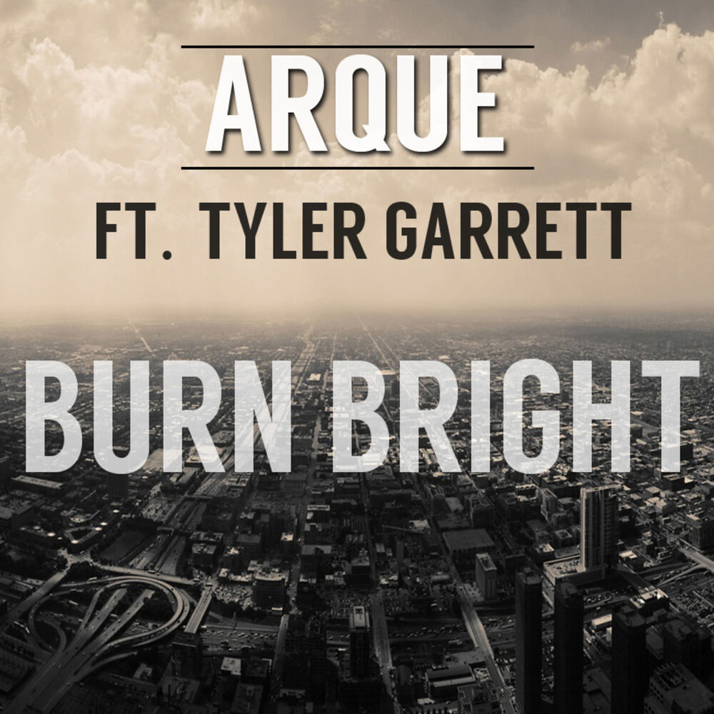 Picture of Burn Bright (feat. Tyler Garrett) - Single