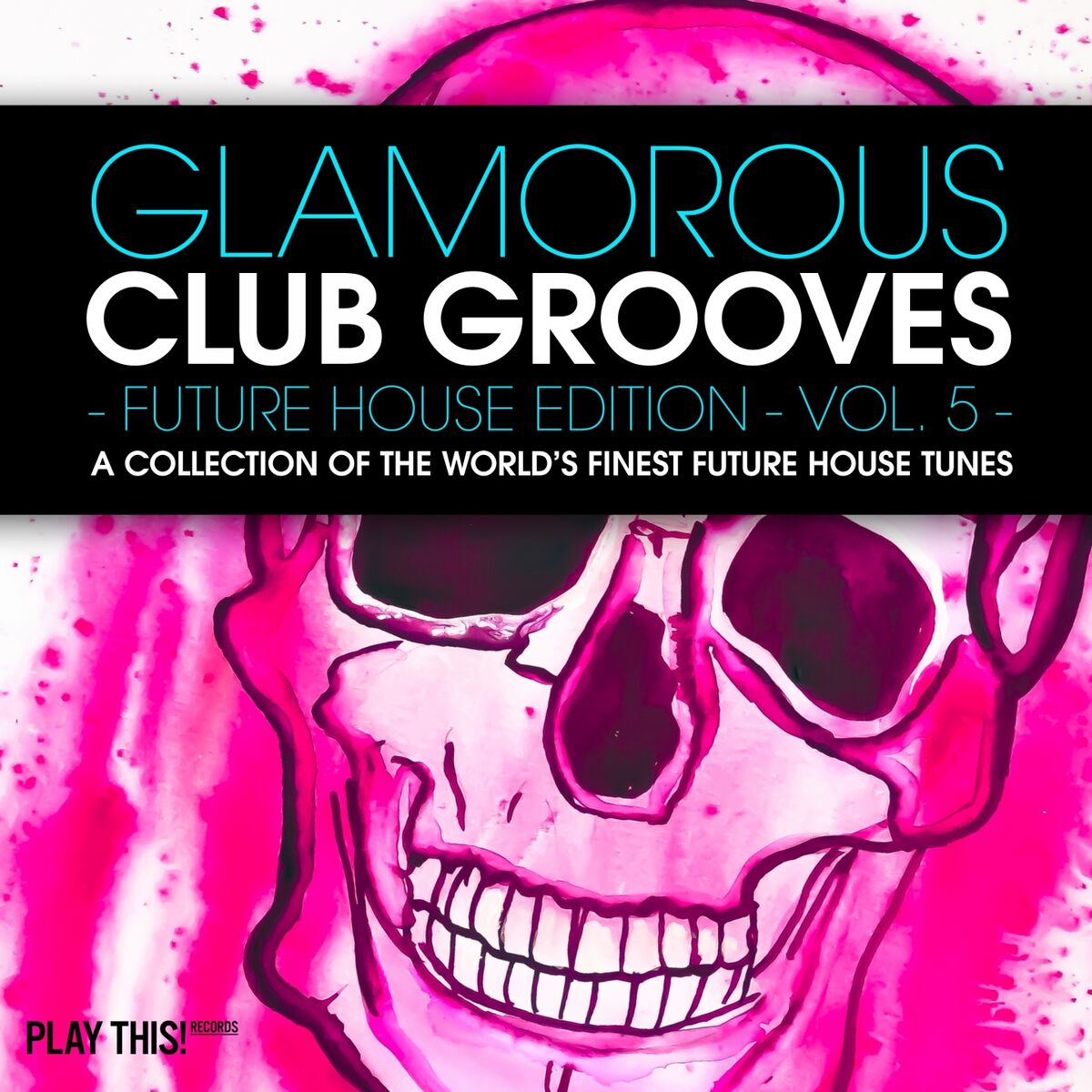 Album cover of Glamorous Club Grooves - Future House Edition, Vol. 5