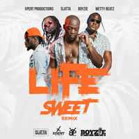 Xpert Productions - Life Sweet (Remix) | Deezer