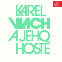Cover of Karel Vlach A Jeho Hosté