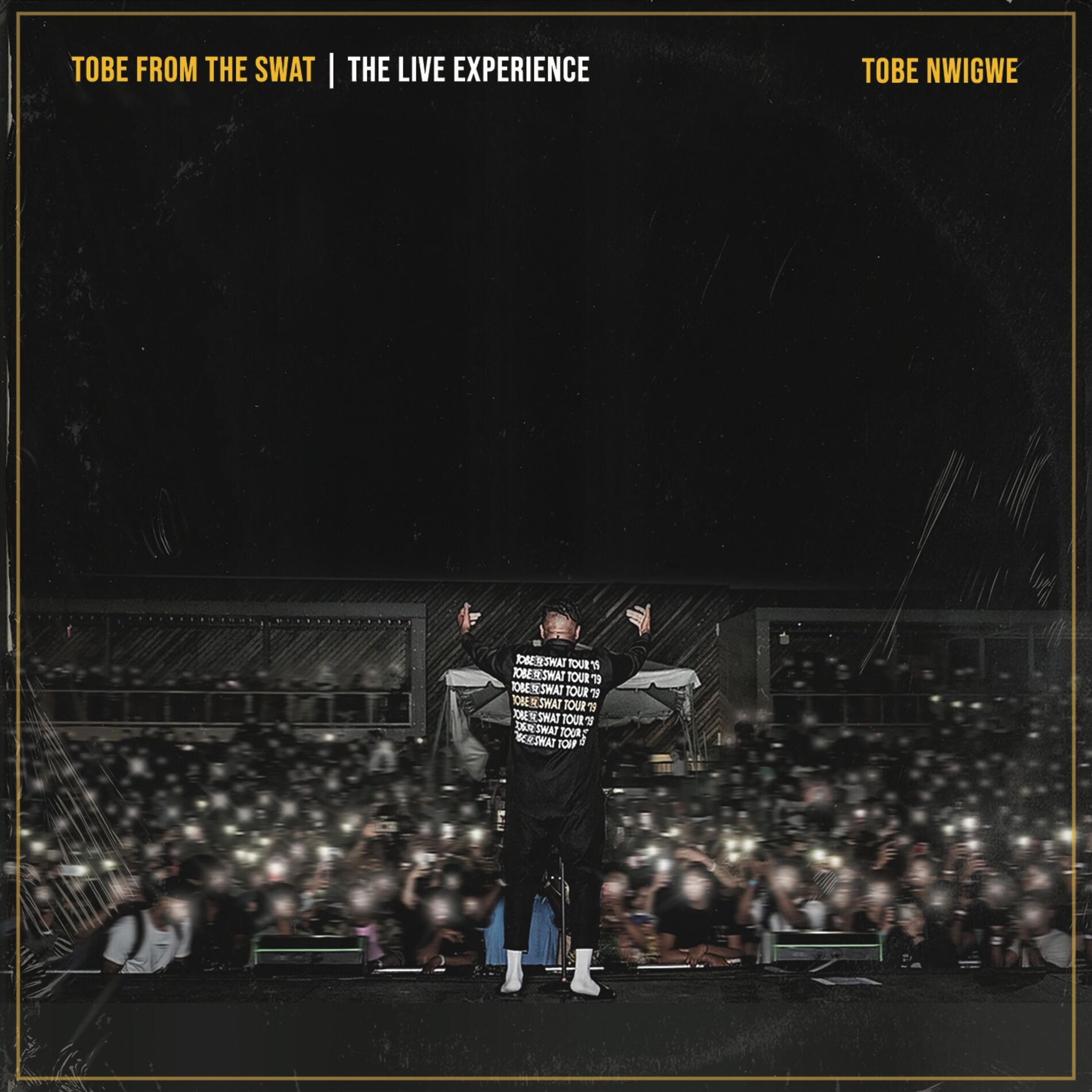 Album cover of TOBE FROM THE SWAT I THE LIVE EXPERIENCE