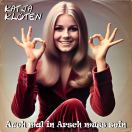 Auch mal in Arsch muss sein (feat. Katja Klöten) (Schmissige Schlager Version)