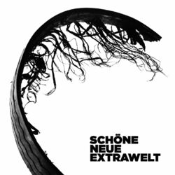 Cover of Schöne Neue Extrawelt (Digital Extra Tracks)