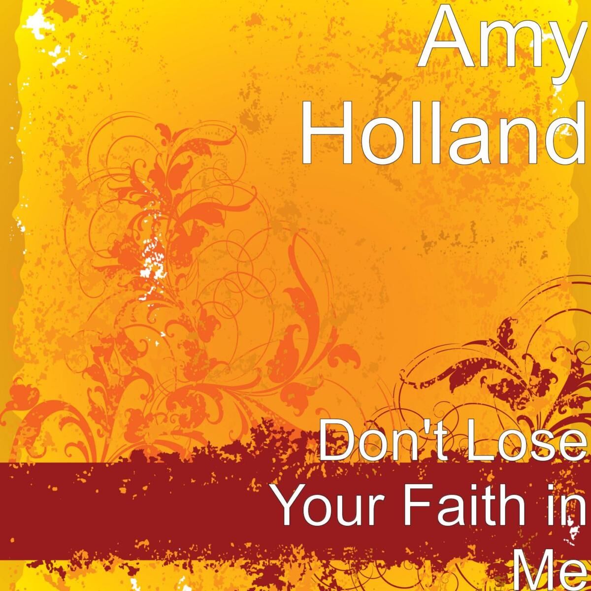 Album cover of Don't Lose Your Faith in Me