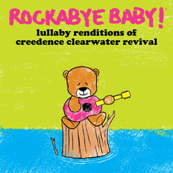 Cover of Lullaby Renditions of Creedence Clearwater Revival