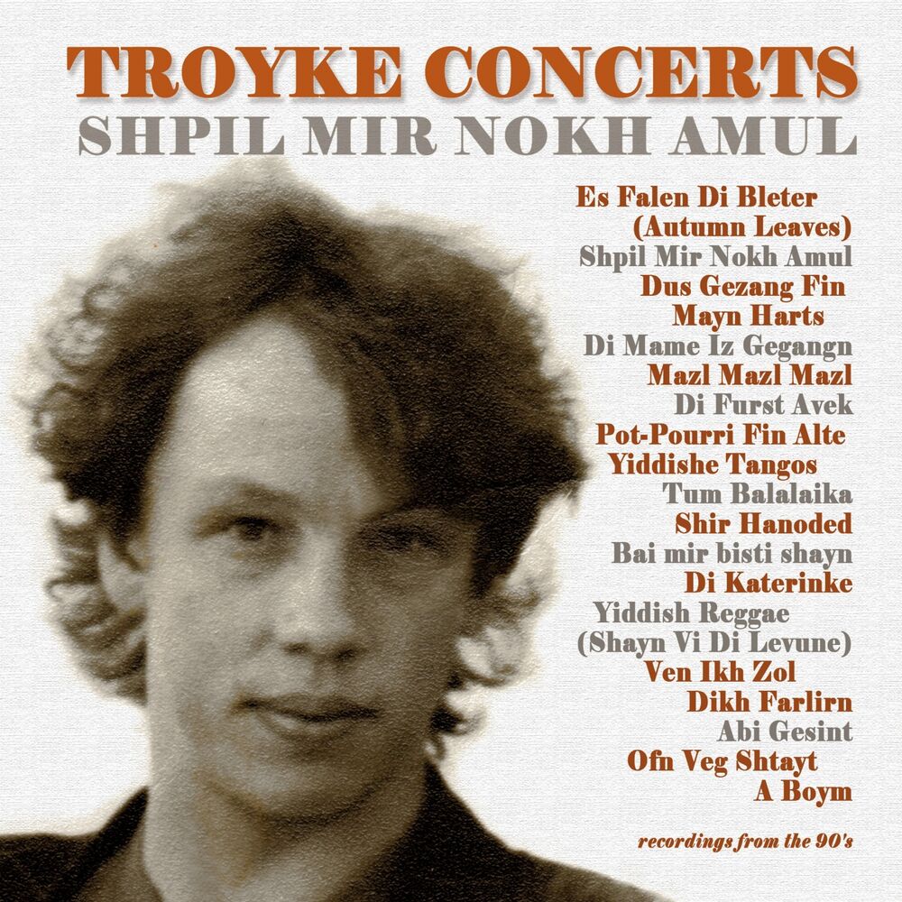 Picture of Troyke Concerts: Shpil Mir Nokh Amul (Live)
