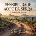 Forr&oacute; P&eacute;-de-Serra