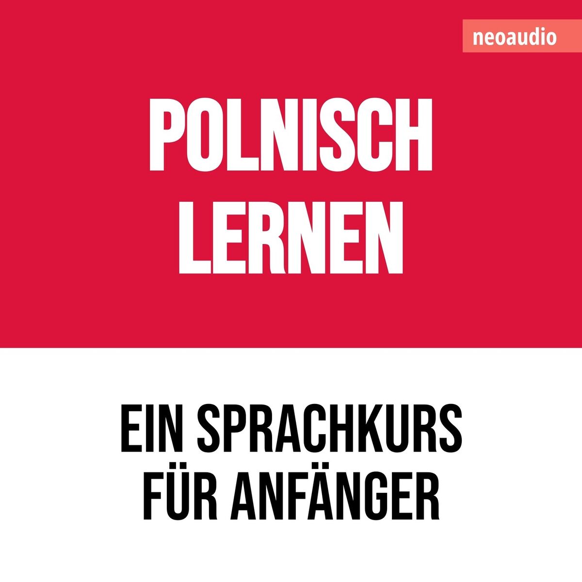 Album cover of Polnisch lernen - Sprachkurse für Anfänger (ungekürzt)