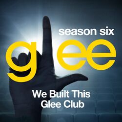 Cover of Glee: The Music, We Built This Glee Club