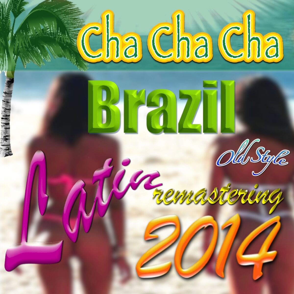 Album cover of Brazil Latin Cha Cha Cha (Remastering 2014)