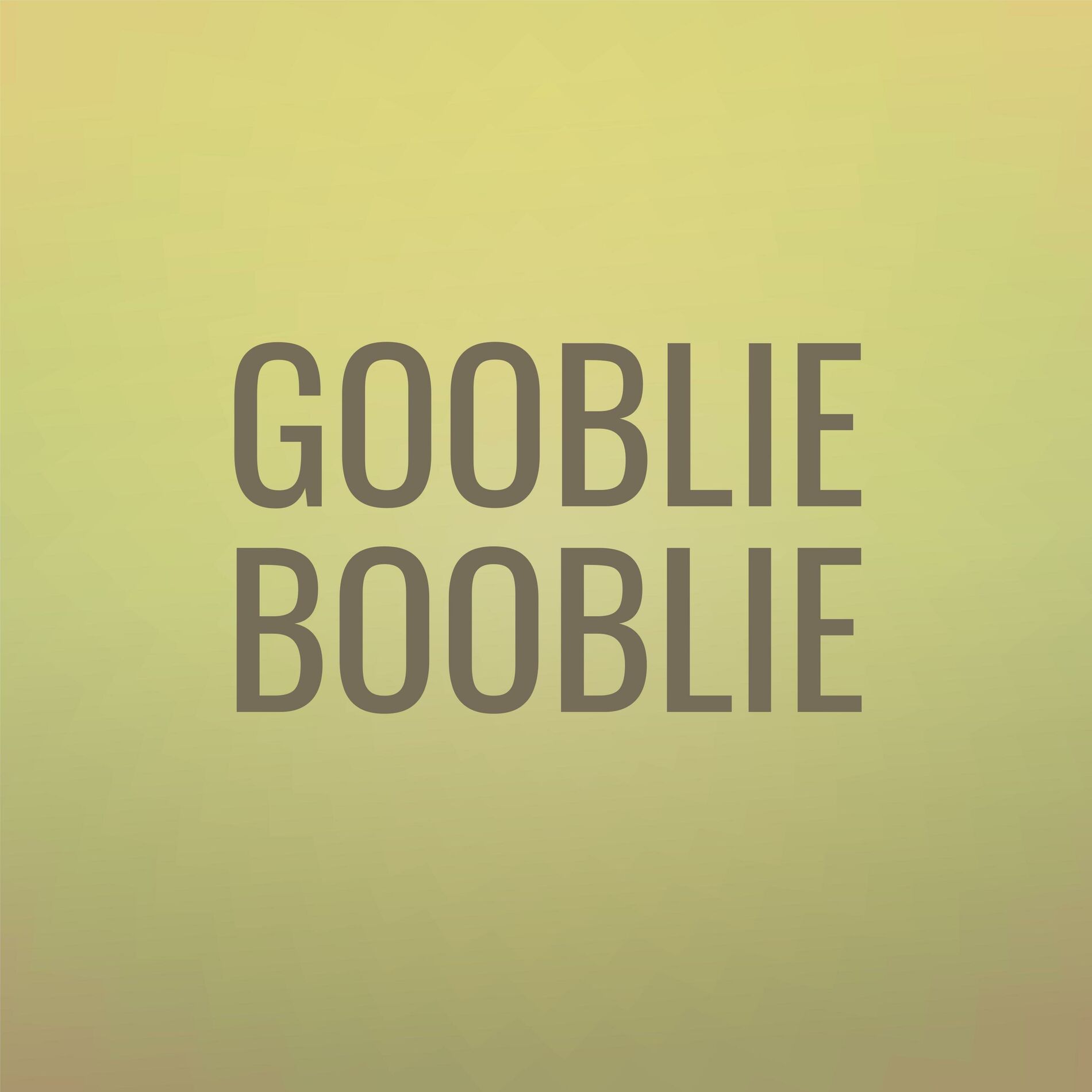Album cover of Gooblie Booblie