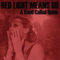 Red Light Means Go