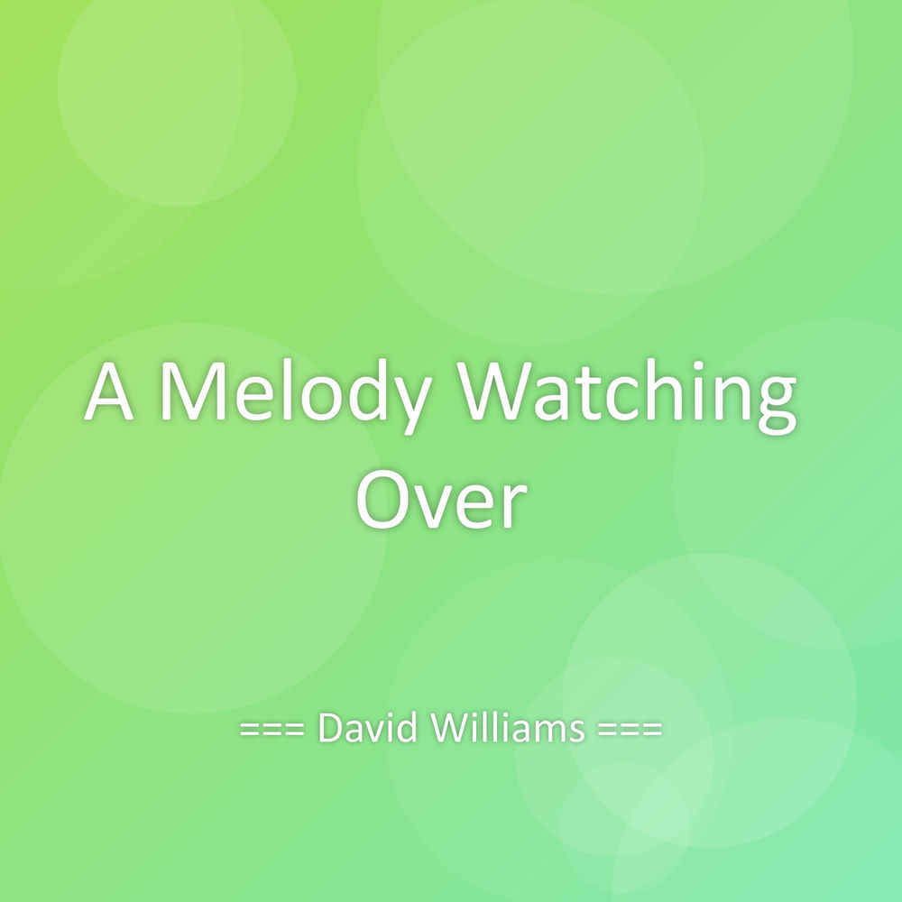 Album artwork for A Melody Watching Over by David Williams