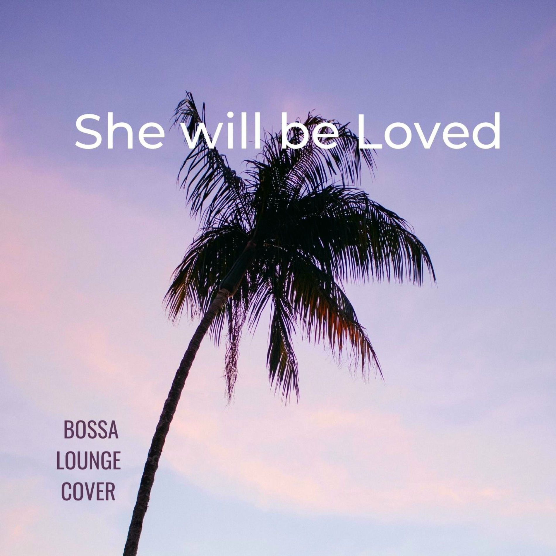 Album cover of She will be Loved