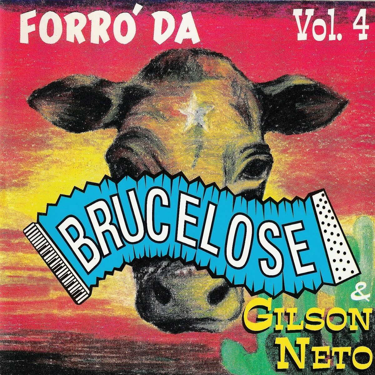 Album cover of Forró da Brucelose & Gilson Neto, Vol. 4