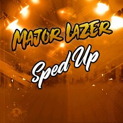 Cover of Major Lazer Sped Up, Vol. 2