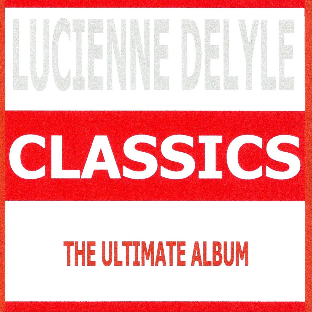 Album cover of Classics - Lucienne Delyle