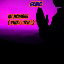 Cover of Mi Nombre (Yinkô Tché)