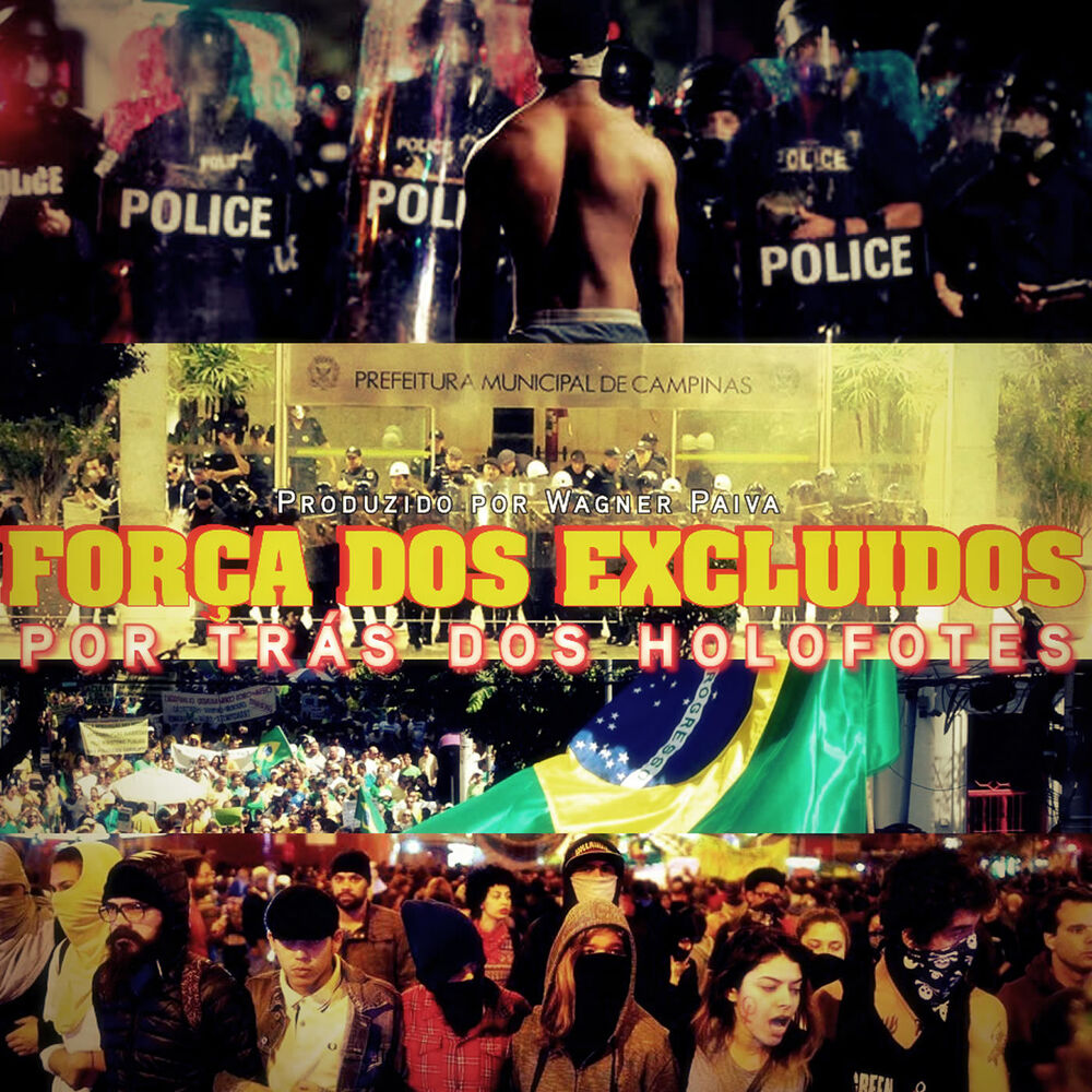 Picture of Força dos Excluídos (Por Trás dos Holofotes)