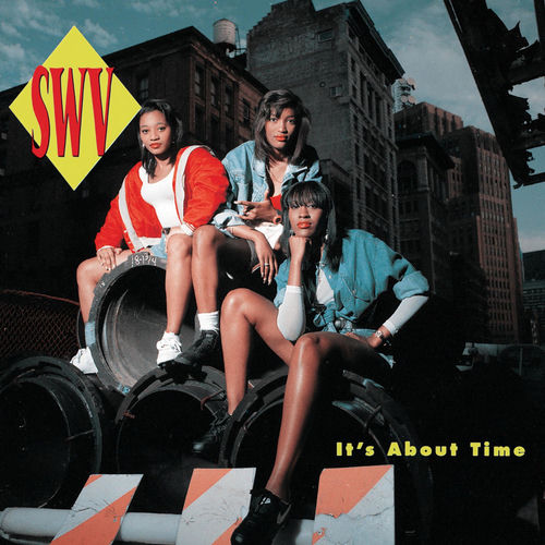 SWV - It's About Time | Deezer