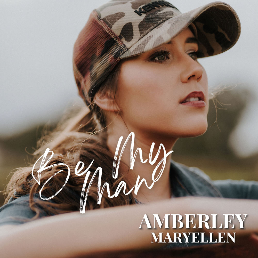 Album artwork for BE MY MAN by AMBERLEY MARYELLEN