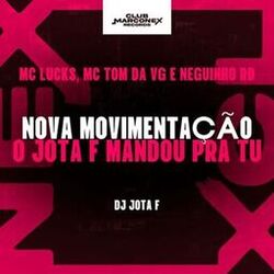 Cover of Nova Movimentação o Jota F Mandou pra Tu