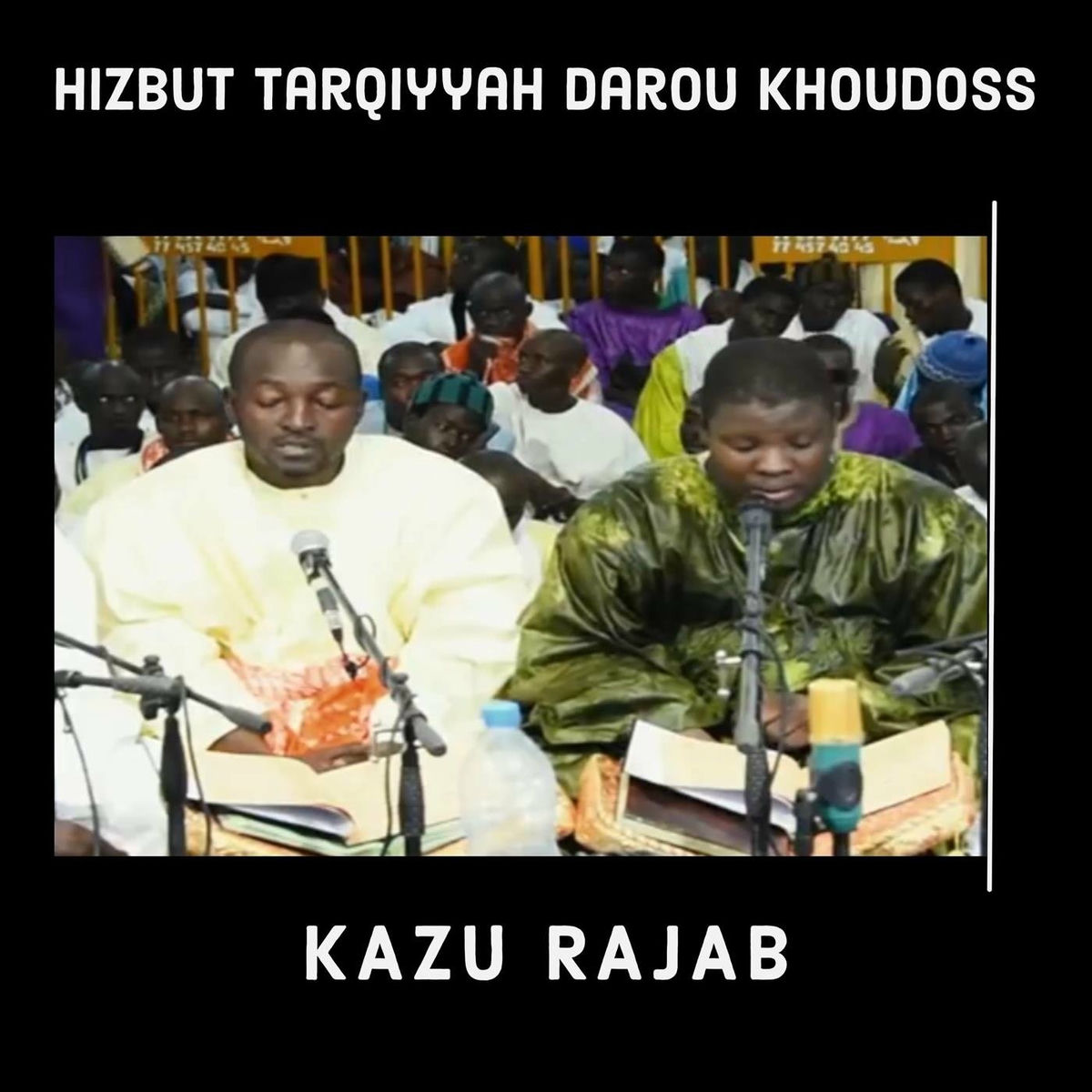 Album cover of Hizbut Tarqiyyah Darou Khoudoss (Kazu Rajab)
