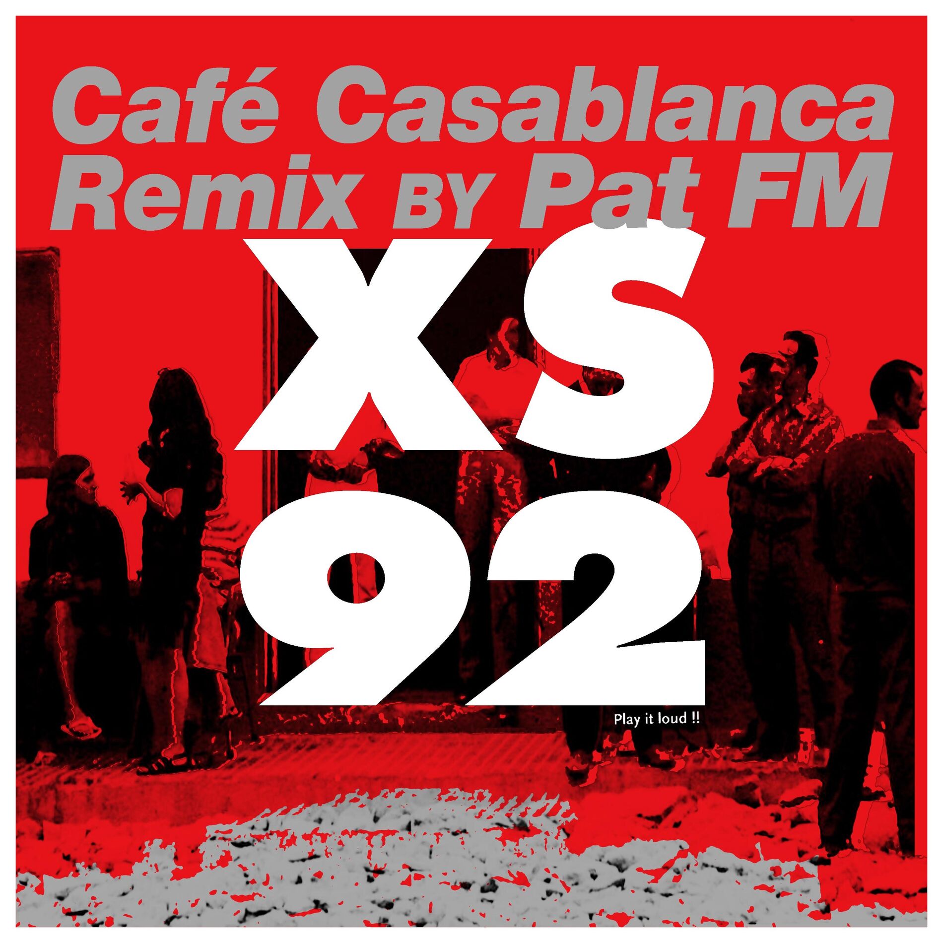 Album cover of XS 92 (Café Casablanca Remix by Pat FM)
