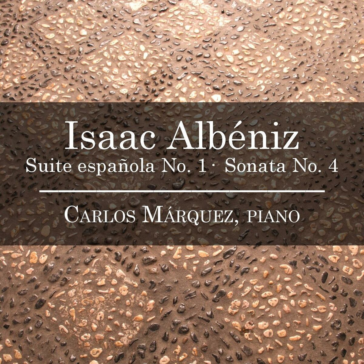 Album cover of Albéniz: Suite española No. 1, Sonata No. 4