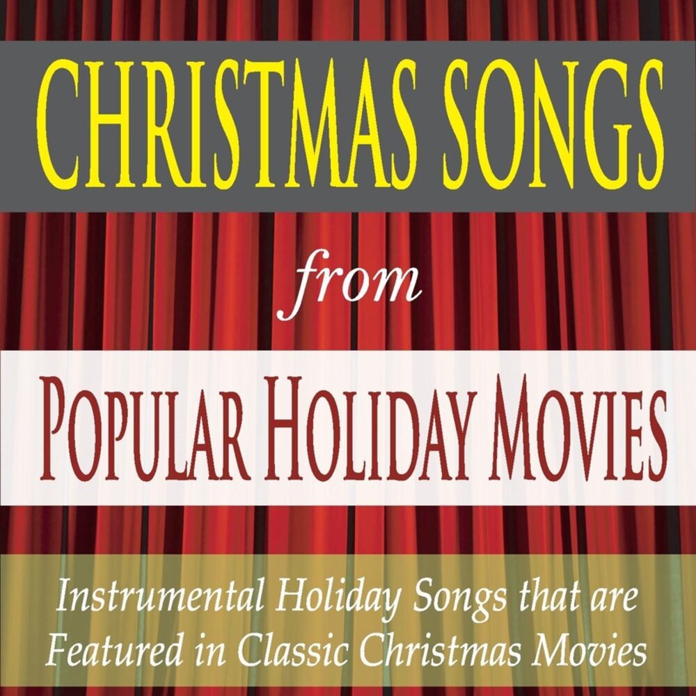 Picture of Christmas Songs from Popular Holiday Movies: Instrumental Holiday Songs That Are Featured in Classic Christmas Movies