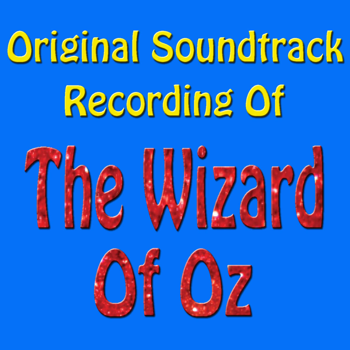 Album cover of Original Soundtrack Recording Of The Wizard Of Oz