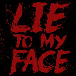 Cover of Lie To My Face (2022)