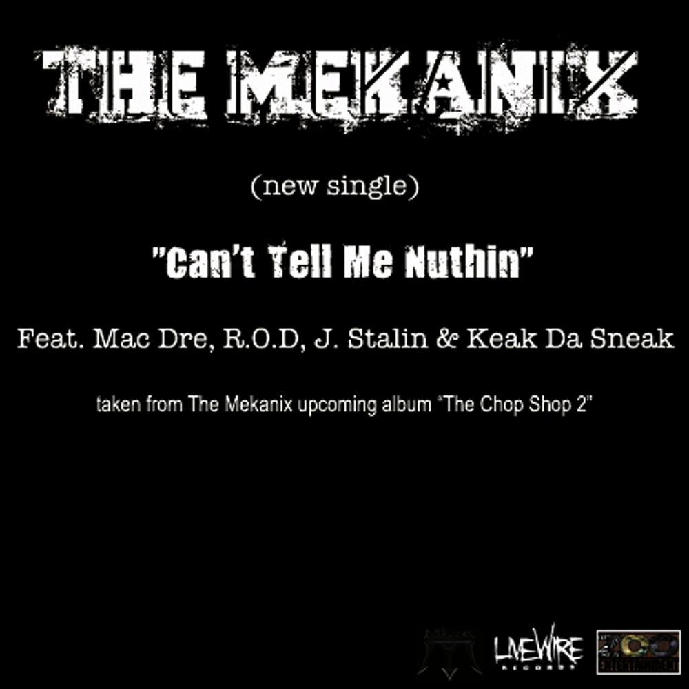 Picture of Can't Tell Me Nuthin (feat. Mac Dre, R.O.D., J. Stalin & Keak Da Sneak)