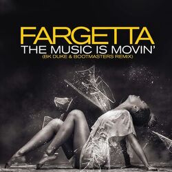Cover of The Music Is Movin (BK Duke & Bootmasters Remix)