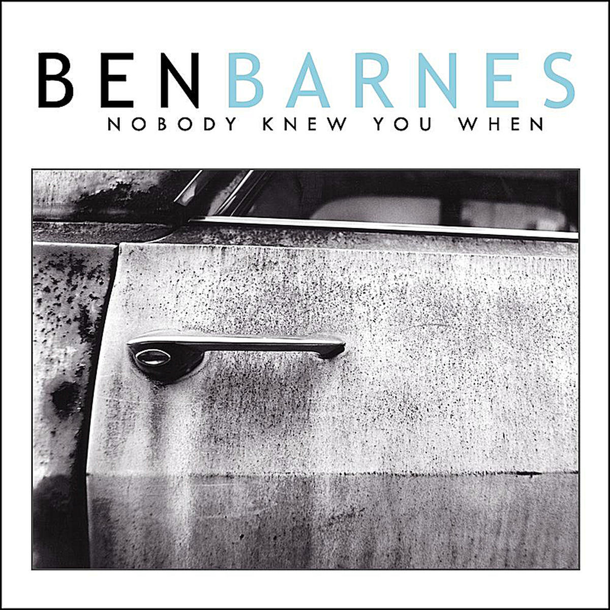 Album cover of Nobody Knew You When