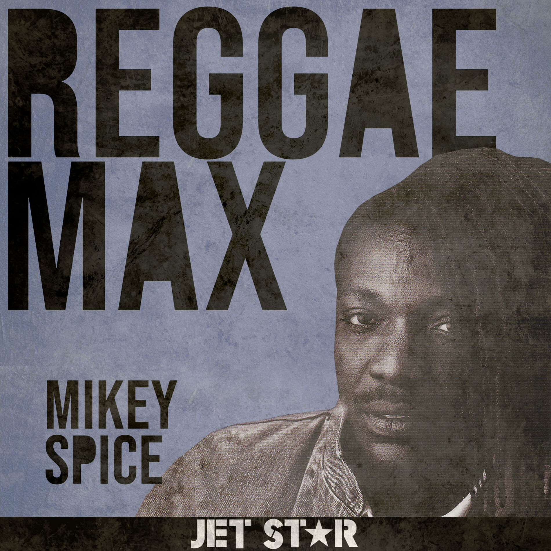 Album cover of Reggae Max: Mikey Spice
