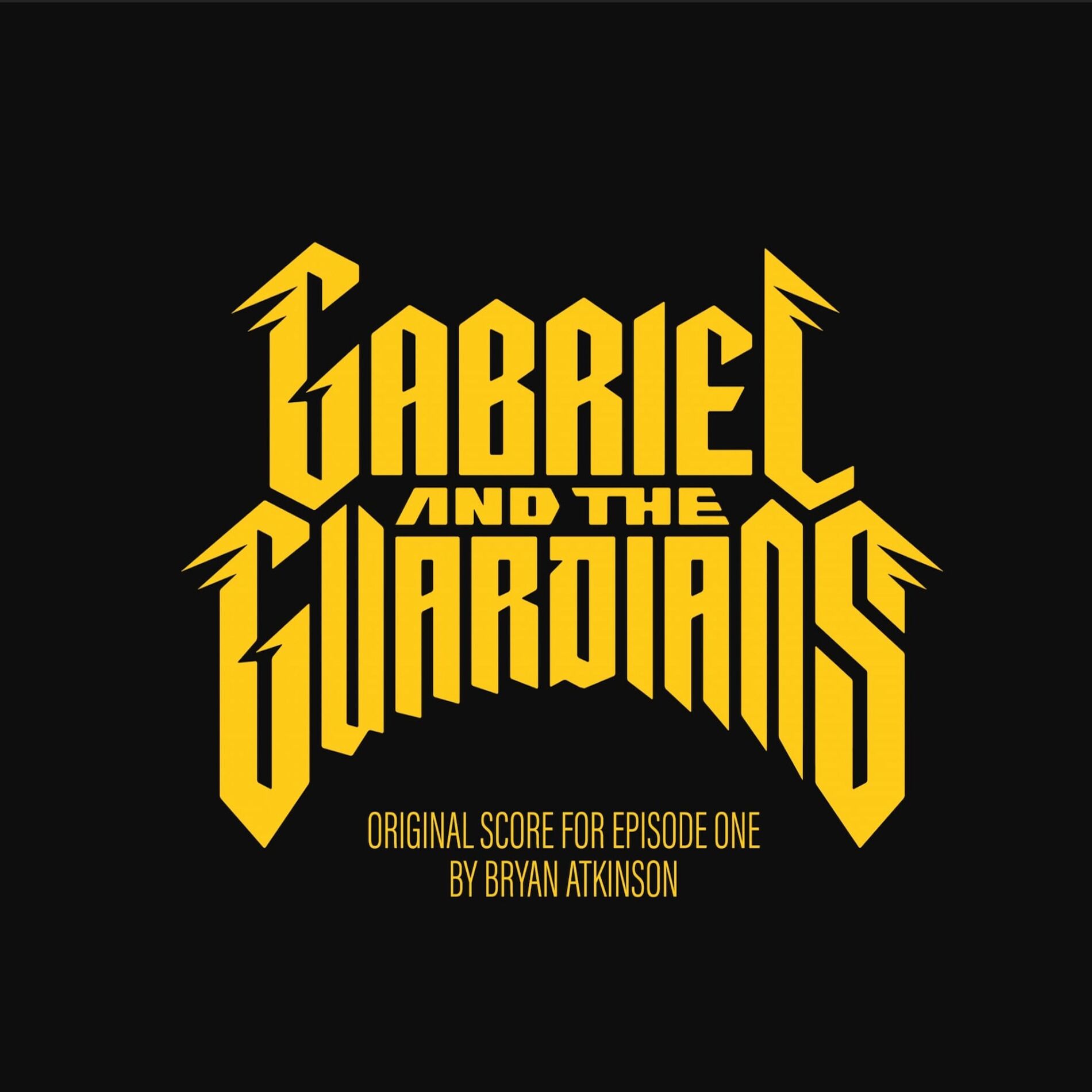 Album cover of Gabriel and the Guardians - Episode 1 Soundtrack