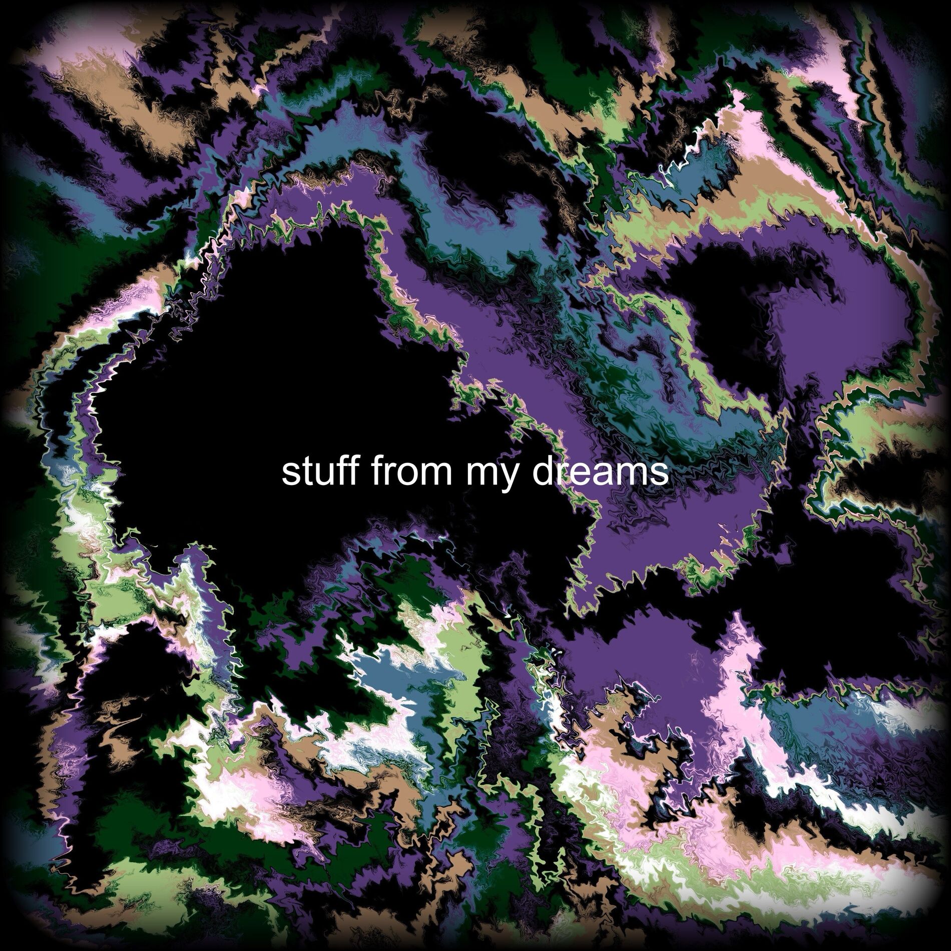 Album cover of Stuff From My Dreams