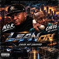 Lean On (feat. Che$$ Not Checkers)