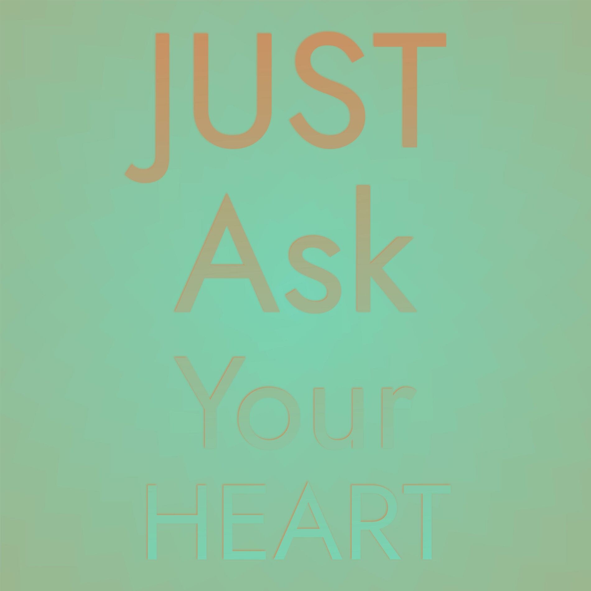 Album cover of Just Ask Your Heart
