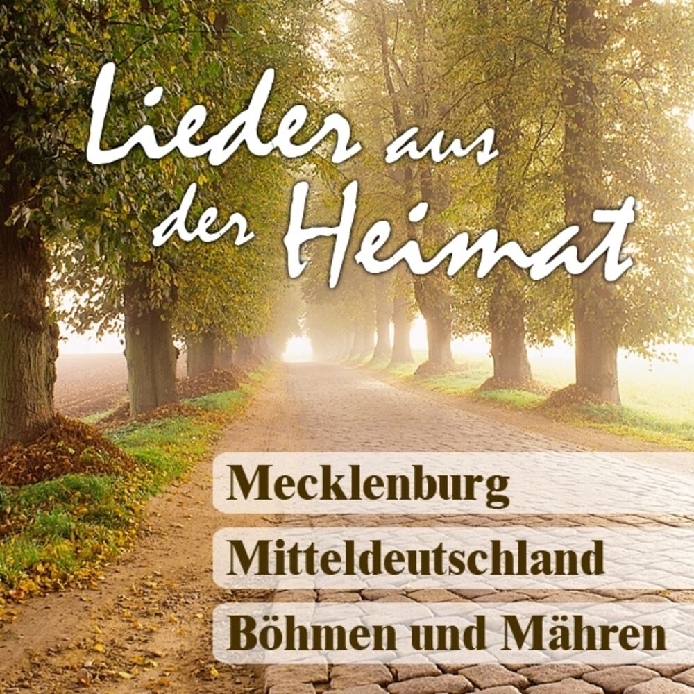 Picture of Lieder aus der Heimat - Mecklenburg, Mitteldeutschland, Böhmen und Mähren