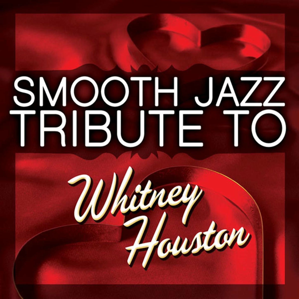 Album cover of Whitney Houston Smooth Jazz Tribute