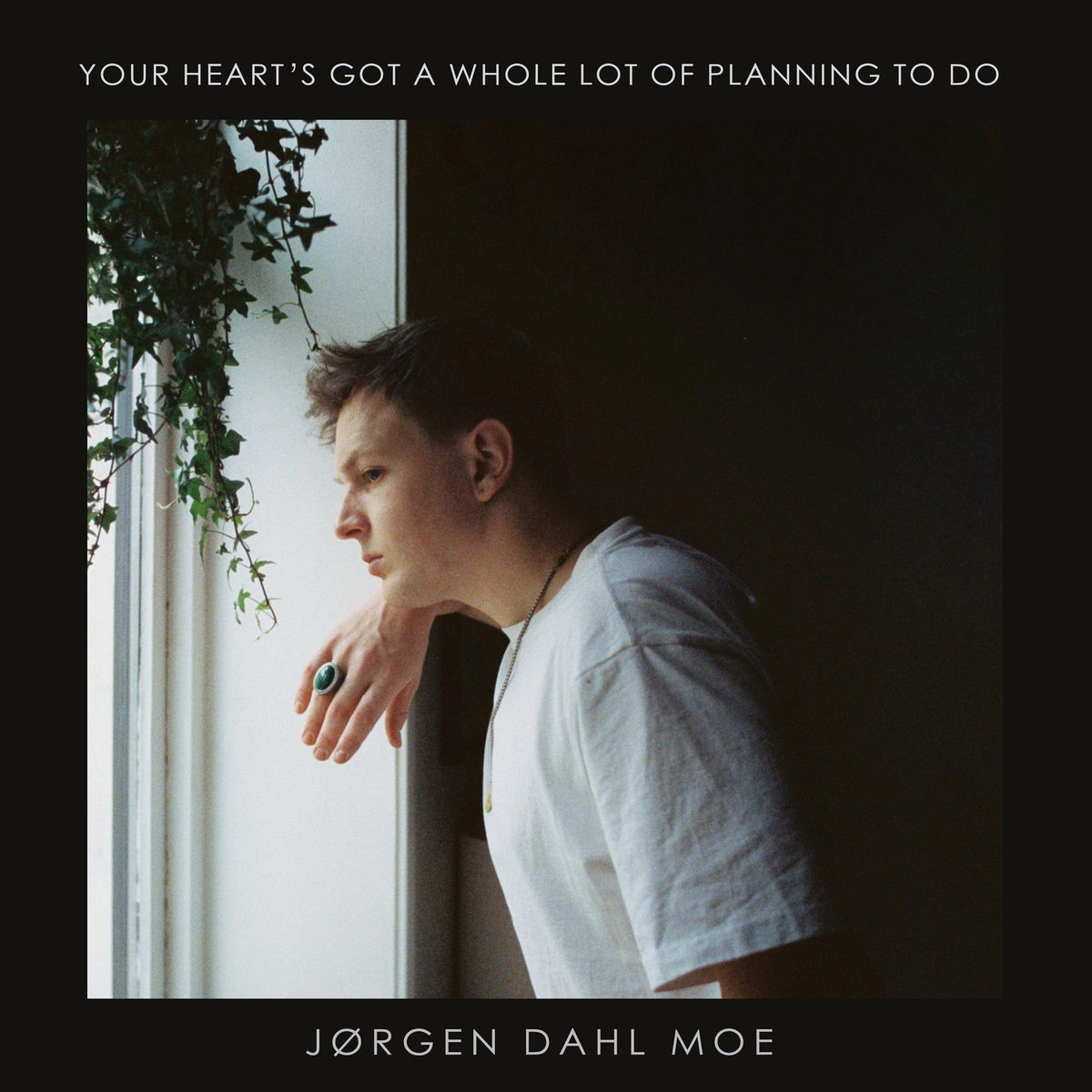 Album cover of Your Heart's Got a Whole Lot of Planning to Do