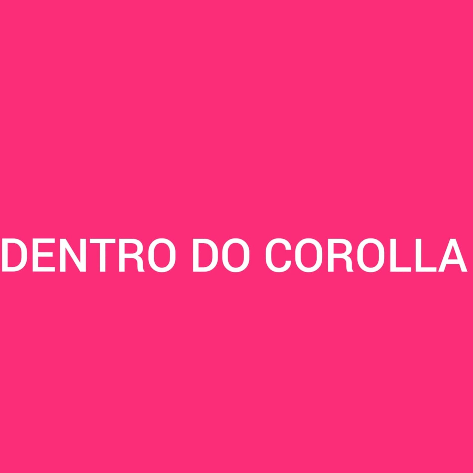 Album cover of Dentro do Corolla