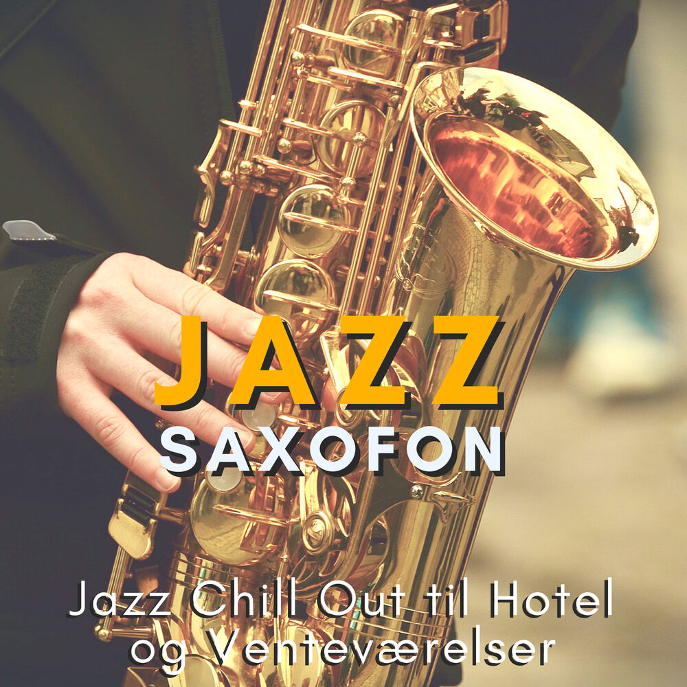 Picture of Jazz Saxofon - Jazz Chill Out til Hotel og Venteværelser