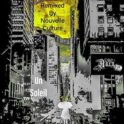 Cover of Un soleil (Remixed by Nouvelle Culture)