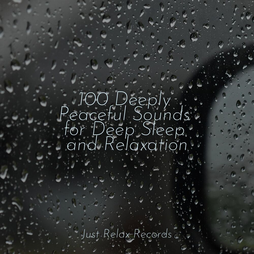 Picture of 100 Deeply Peaceful Sounds for Deep Sleep and Relaxation
