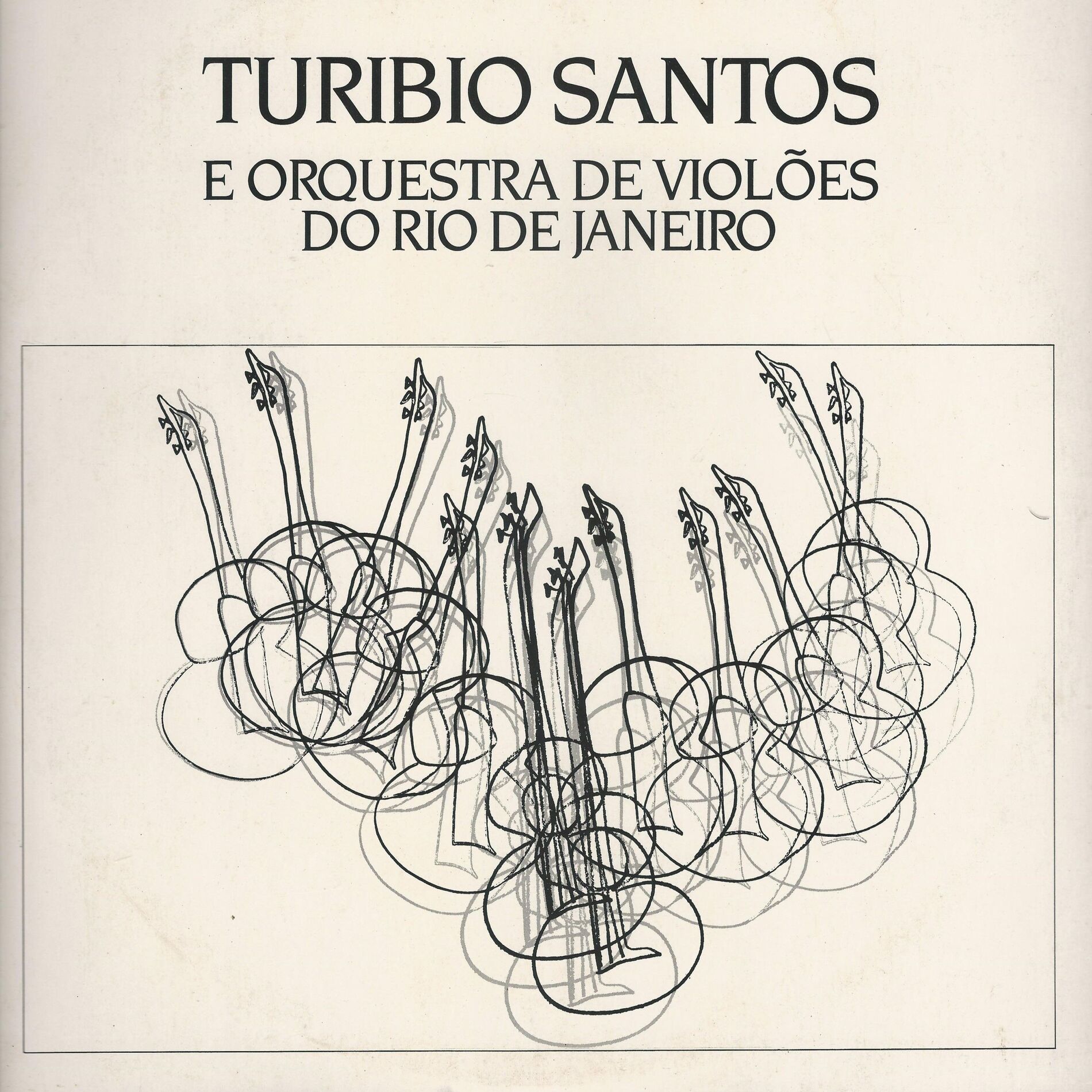Album cover of Turíbio Santos e Orquestra de Violões do Rio de Janeiro