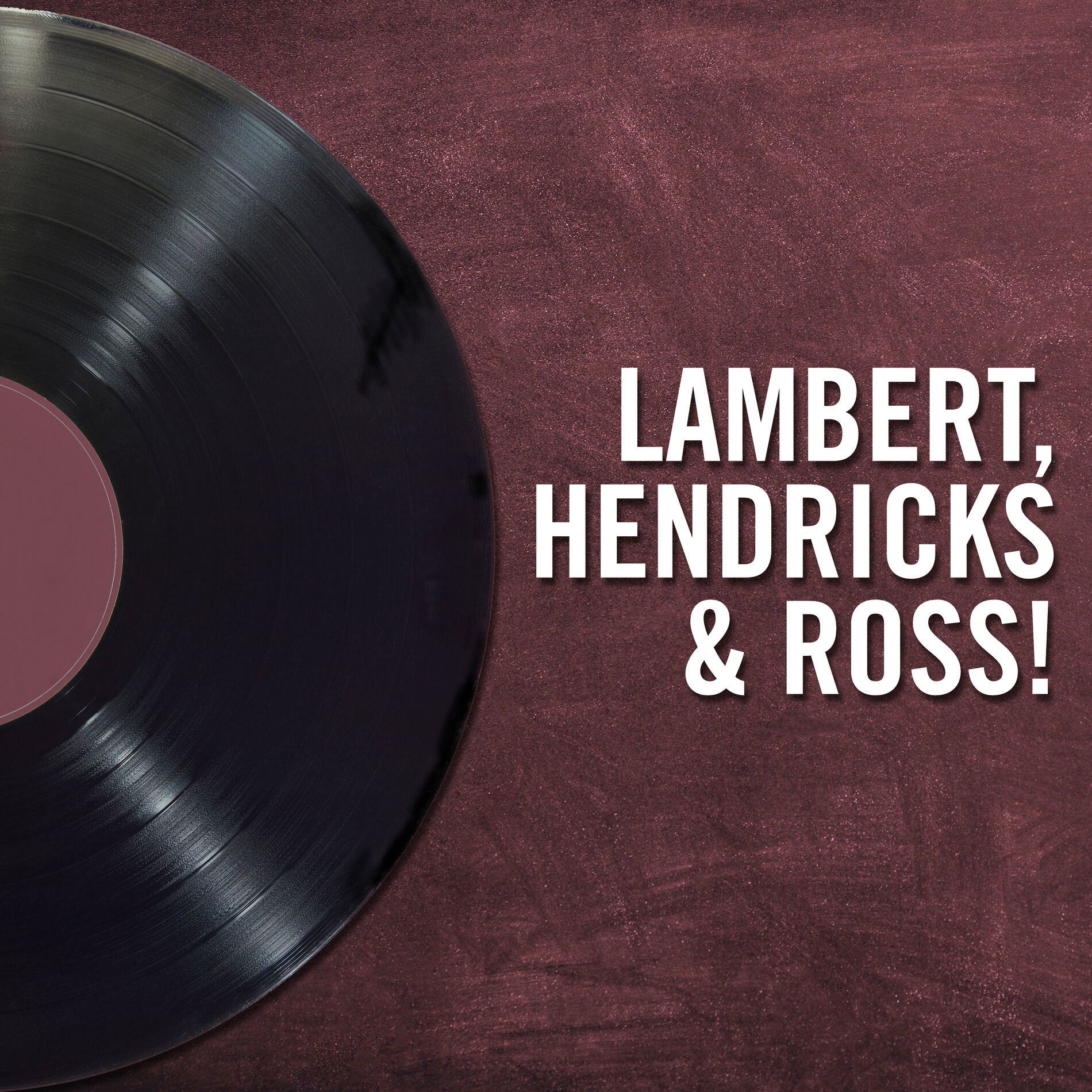Album cover of Lambert, Hendricks & Ross!